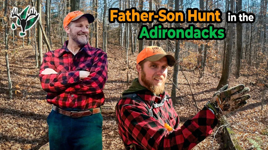VIDEO: Mark and Austin team up on a father & son hunt in the Adirondacks