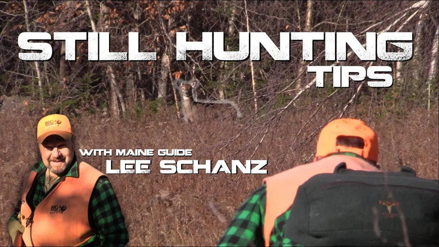 VIDEO: Still Hunting Tips with Maine Guide Lee Schanz, Jr. | Big Woods Bucks - Big Woods Bucks