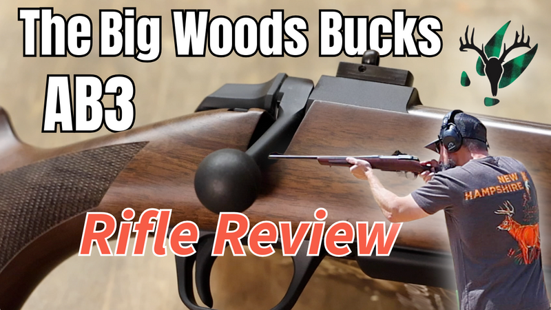 VIDEO: The Big Woods Bucks Browning AB3 | A Big Woods Rifle Review