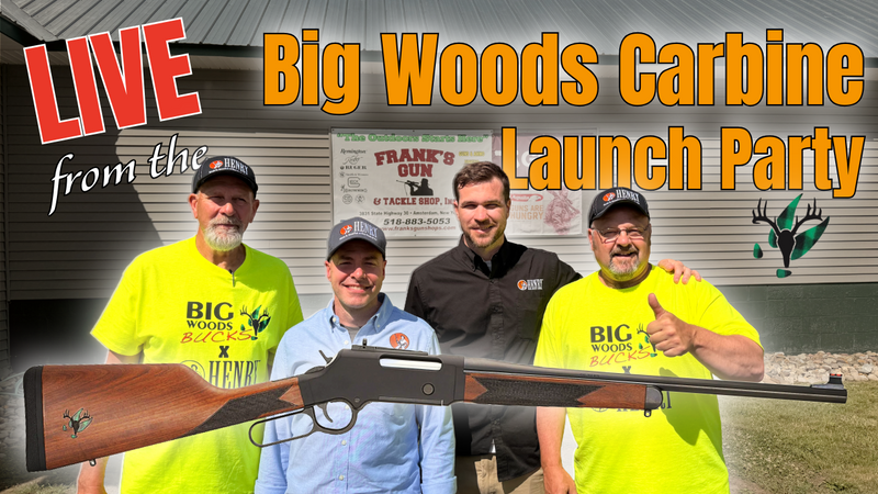 The Long Ranger Big Woods Carbine Launch with Henry Repeating Arms | Big Woods Bucks Podcast Ep 199