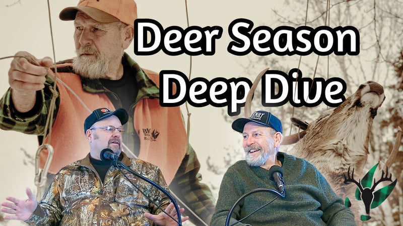 Deer Season Deep Dive | Big Woods Bucks Podcast Ep187