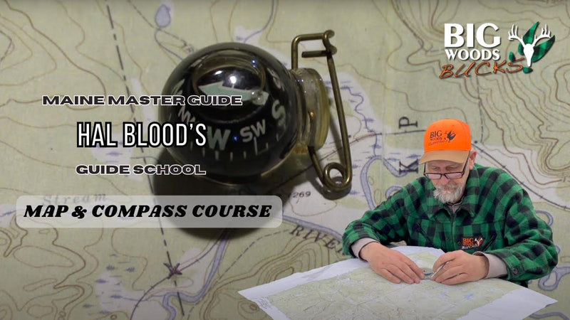 VIDEO: Hal Blood's Map and Compass Course - Big Woods Bucks