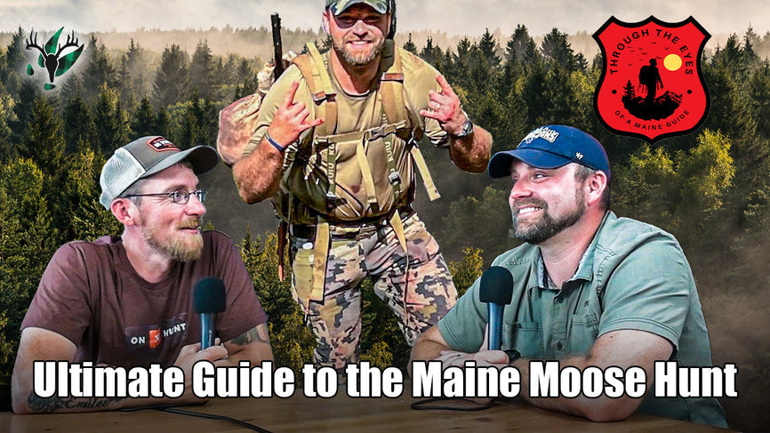 Through the Eyes of a Maine Guide Ep7 | Ultimate Guide to the Maine Moose Hunt with Chris Richards