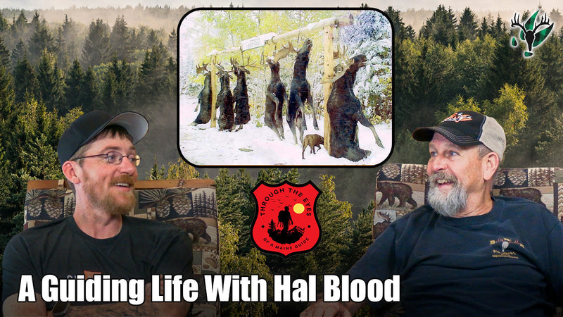 Through the Eyes of a Maine Guide Ep8 | A Guiding Life with Hal Blood