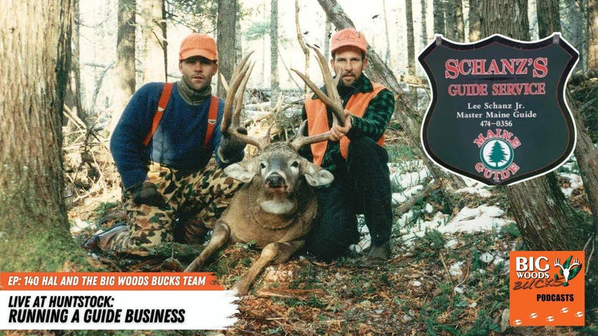 140| “Live at Huntstock: RUNNING A GUIDE BUSINESS ” - Big Woods Bucks