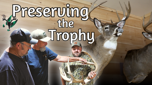 VIDEO: Preserving the Trophy | What Hunters Need to Know about Taxidermy