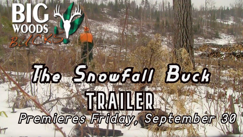 VIDEO: The Snowfall Buck Trailer - Big Woods Bucks