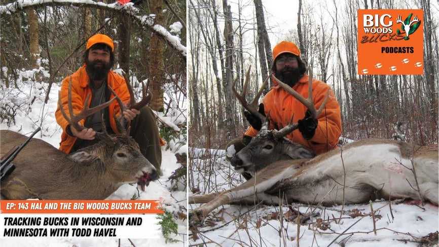 143| “Tracking Bucks In Wisconsin And Minnesota with Todd Havel”