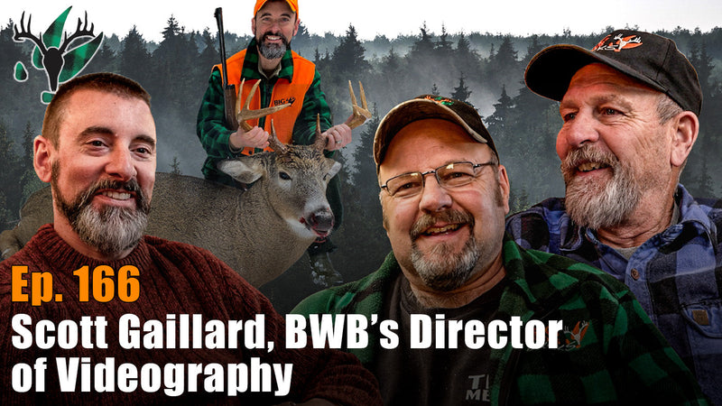 Big Woods Bucks Podcast Ep 166 | Big Woods Hunting and Videography with Scott Gaillard