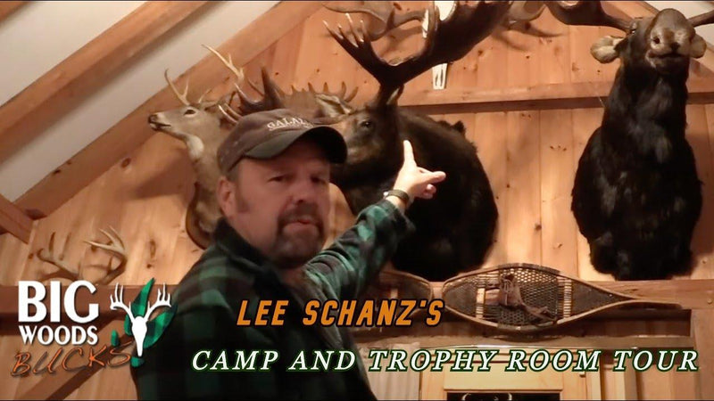 VIDEO: Lee "Good Lee" Schanz Camp and Trophy Room Tour! - Big Woods Bucks