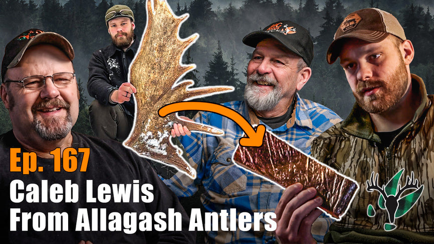Big Woods Bucks Podcast Ep 167 | w/Caleb Lewis of Allagash Antlers