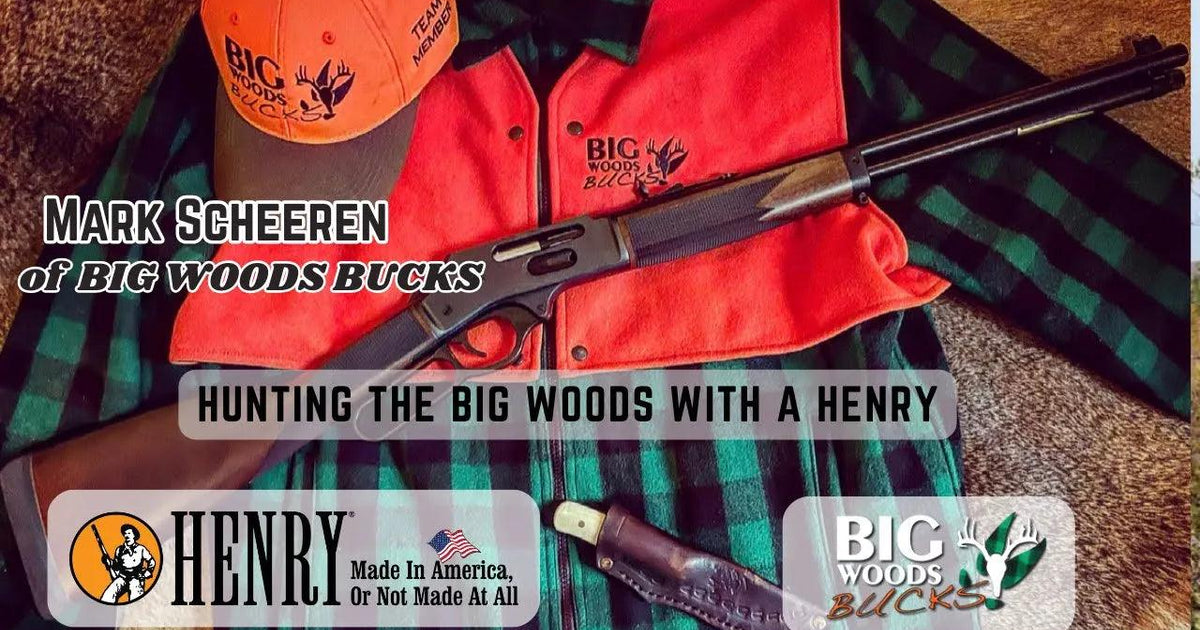 VIDEO: Mark Scheeren on HUNTING the BIG WOODS with a HENRY – Big Woods ...