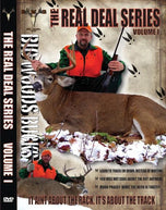 Big Woods Bucks Real Deal Deer DVD Vol.1