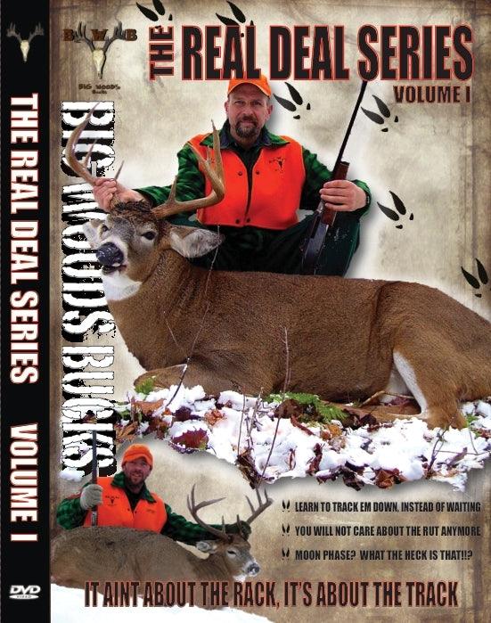 Big Woods Bucks Real Deal Deer DVD Vol.1 - Big Woods Bucks