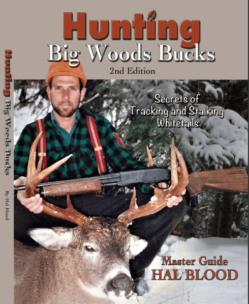 New Release - Hunting Big Woods Bucks 2nd Edition by Hal Blood Combined 1st & 2nd Books